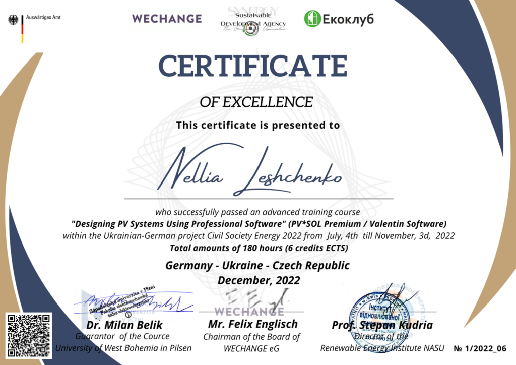 Міжнародне стажування за програмою «Designing PV Systems Using Professional Software» в рамках українсько-німецького проекту «Civil Society Energy 2022» в період 04.07 – 03.11.2022 (180 годин, 6 ECTS), сертифікат № 1/2022-06, University of West Bogeia - WECNANGE eG – Renewable Energy Institute NASU